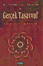 Gerçek Tasavvuf (Avarifü`l-Mearif)