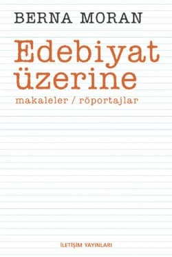 Edebiyat Üzerine / Makaleler Röportajlar