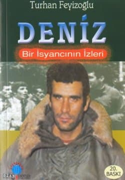 Deniz / Bir İsyancının İzleri