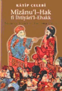 Mizanu`l-Hak fi İhtiyari`l-Ehak