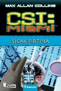 CSI Miami: Sıcak Fırtına (CSI: Miami, #2)