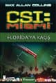CSI Miami: Florida'ya Kaçış (CSI: Miami, #1)