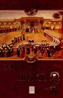 Osmanlı Sarayında Hayat