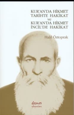 Kur'an'da Hikmet Tarihte Hakikat ve Kur'an'da Hikmet İncil'de Hakikat
