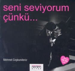 Seni Seviyorum Çünkü...