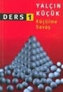 Ders 1: Küçülme, Savaş