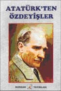 Atatürk`ten Özdeyişler