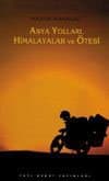 Asya Yolları, Himalayar ve Ötesi