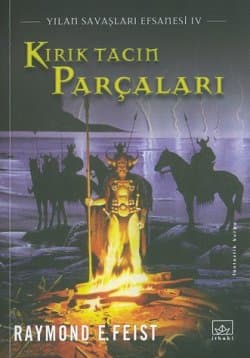 Kırık Tacın Parçaları (Yılan Savaşları Efsanesi #4)
