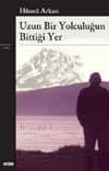 Uzun Bir Yolculuğun Bittiği Yer