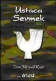 Ustaca Sevmek