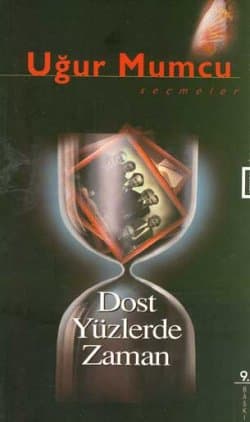 Dost Yüzlerde Zaman