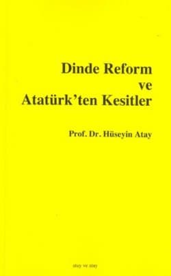 Dinde Reform ve Atatürk`ten Kesitler