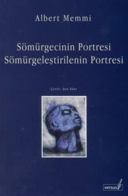 Sömürgecinin Portresi Sömürgeleştirilenin Portresi
