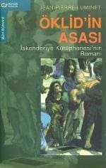 Öklid`in Asası / İskenderiye Kütüphanesi`nin Romanı