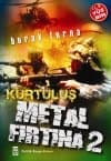 Kurtuluş (Metal Fırtına, #2)