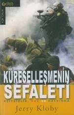 Küreselleşmenin Sefaleti - Eşitsizlik, Güç ve Kalkınma
