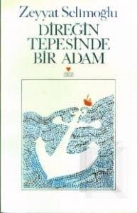 Direğin Tepesinde Bir Adam