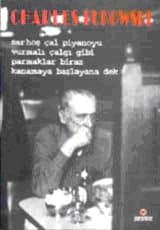 Sarhoş Çal Piyanoyu Vurmalı Çalgı Gibi Parmaklar Biraz Kanamaya Başlayana Dek