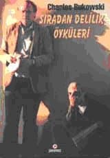 Sıradan Delilik Öyküleri