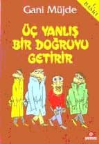 Üç Yanlış Bir Doğruyu Getirir