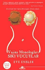 Sıkı Vücutlar / Vajina Monologları