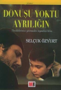 Dönüşü Yoktu Ayrılığın