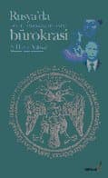 Rusya`da Devlet Merkezli Sistem ve Bürokrasi