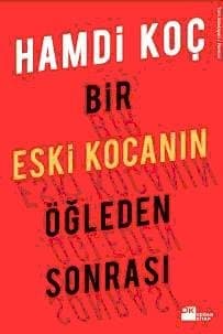 Bir Eski Kocanın Öğleden Sonrası