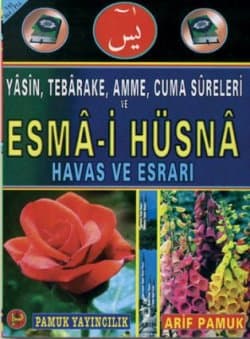 Yasin, Tebareke, Amme, Cuma Sureleri, Esma-i Hüsna Havas ve Esrarı