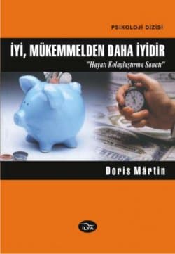 İyi, Mükemmelden Daha İyidir