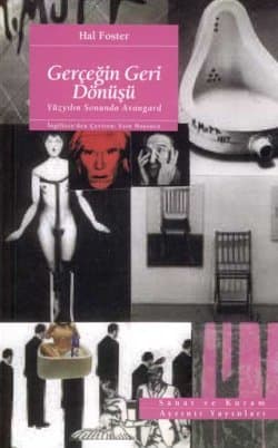 Gerçeğin Geri Dönüşü - Yüzyılın Sonunda Avangard