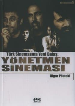 Türk Sinemasına Yeni Bir Bakış: Yönetmen Sineması