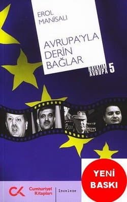 Hayatım Avrupa-5 / Avrupa'yla Derin Bağlar