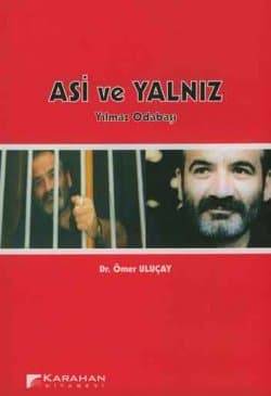 Asi ve Yalnız