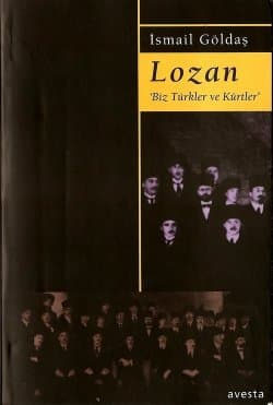 Lozan 'Biz Türkler ve Kürtler'