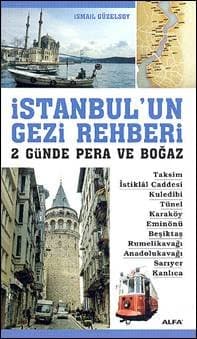 İstanbulun Gezi Rehberi 2 Günde Pera ve Boğaz