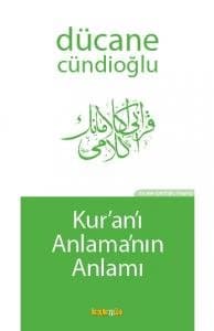 Kur'an'ı Anlama'nın Anlamı