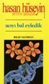 Acıyı Bal Eyledik