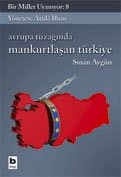 Avrupa Tuzağında Mankurtlaşan Türkiye