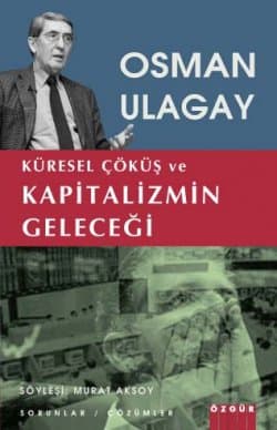 Küresel Çöküş ve Kapitalizmin Geleceği