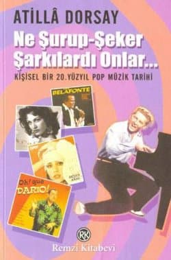 Ne Şurup-Şeker Şarkılardı Onlar..