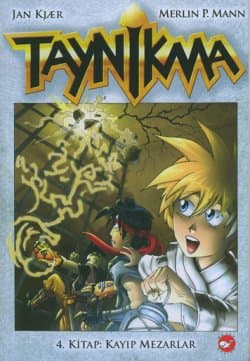 Taynikma 4. Kitap : Kayıp Mezarlar