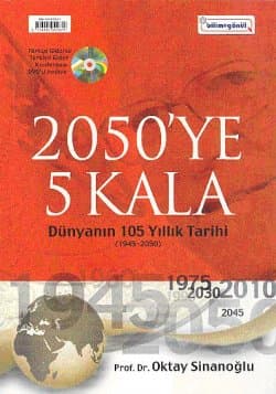 2050ye 5 Kala / Dünyanın 105 Yıllık Tarihi