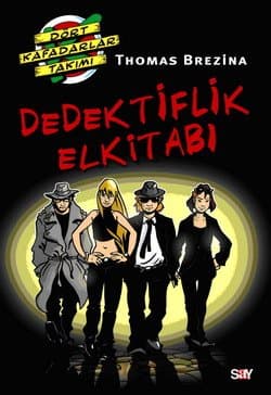 Dört Kafadarlar Takımı Özel Kitap-1: Dedektiflik Elkitabı