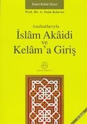 Anahatlarıyla İslam Akaidi Ve Kelama Giriş