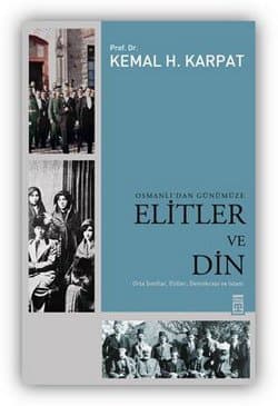 Osmanlı`dan Günümüze Elitler ve Din