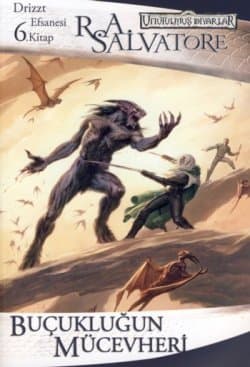 Buçukluğun Mücevheri (Drizzt Efsanesi #6)