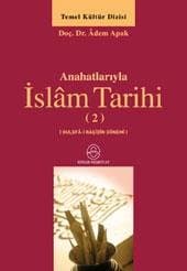 Anahatlarıyla İslam Tarihi 2