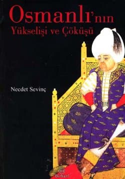 Osmanlı'nın Yükselişi ve Çöküşü